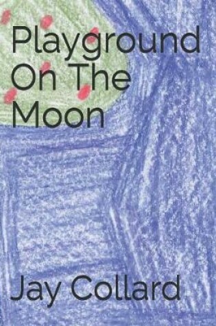 Cover of Playground on the Moon