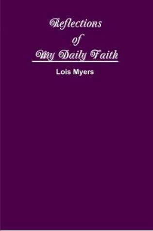 Cover of Reflections of My Daily Faith