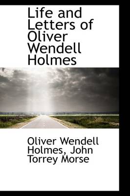 Book cover for Life and Letters of Oliver Wendell Holmes