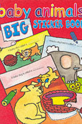 Cover of Baby Animals Big Sticker Book