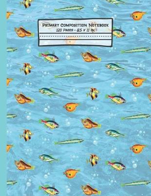 Book cover for Fish Primary Composition Notebook