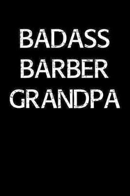 Book cover for Badass Barber Grandpa