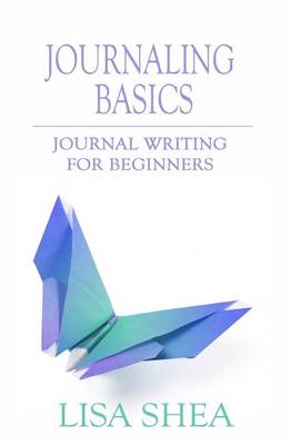 Book cover for Journaling Basics - Journal Writing for Beginners
