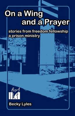 Book cover for On a Wing and a Prayer