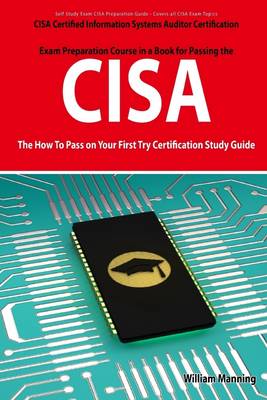 Book cover for CISA: The How to Pass On Your First Try Certification Study Guide