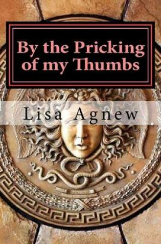 Cover of By the Pricking of my Thumbs