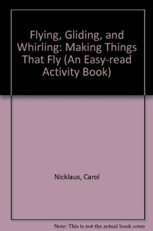 Cover of Flying, Gliding, and Whirling