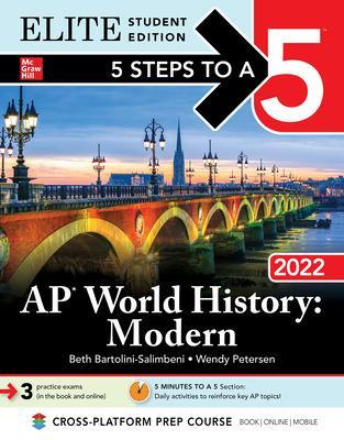 Book cover for 5 Steps to a 5: AP World History: Modern 2022 Elite Student Edition