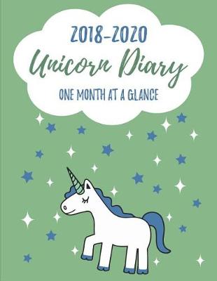 Book cover for 2018-2020 UNICORN DIARY One Month At A Glance