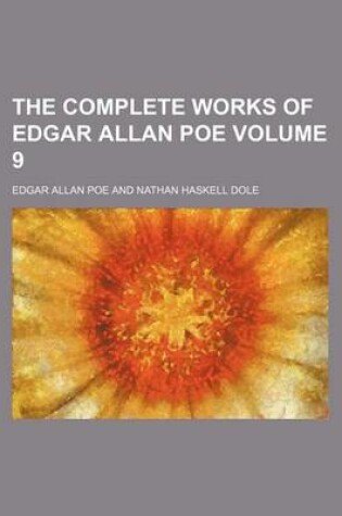 Cover of The Complete Works of Edgar Allan Poe Volume 9