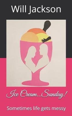 Book cover for Ice Cream...Sunday!