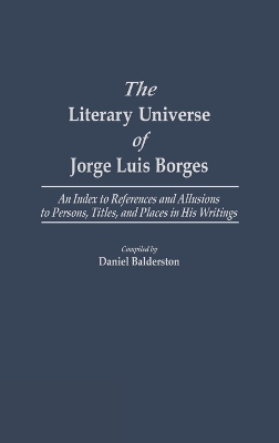 Book cover for The Literary Universe of Jorge Luis Borges