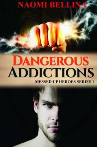 Cover of Dangerous Addictions