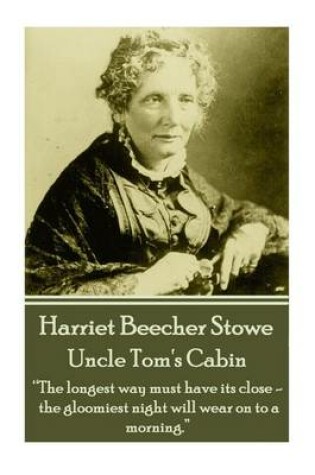 Cover of Harriet Beecher Stowe - Uncle Tom's Cabin