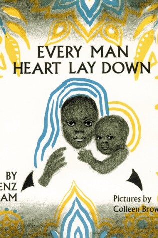 Cover of Every Man Heart Lay Down