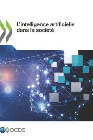 Cover of L'Intelligence Artificielle Dans La Soci�t�