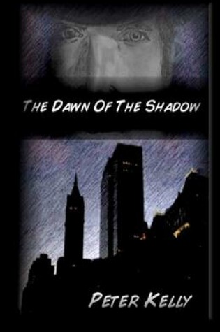 Cover of The Dawn Of The Shadow