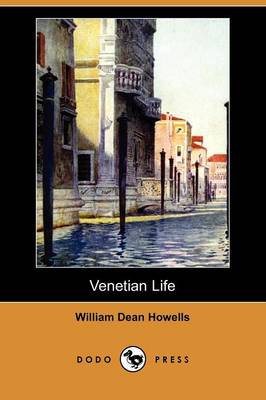 Book cover for Venetian Life (Dodo Press)