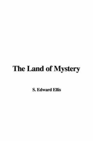 Cover of The Land of Mystery