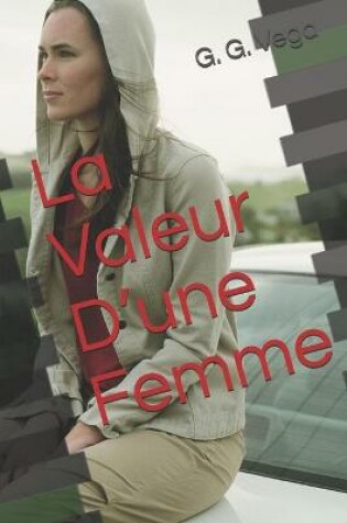 Cover of La Valeur D'une Femme