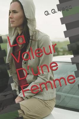 Book cover for La Valeur D'une Femme