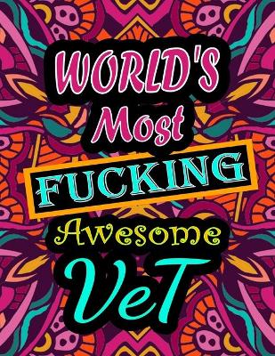 Book cover for World's Most Fucking Awesome vet