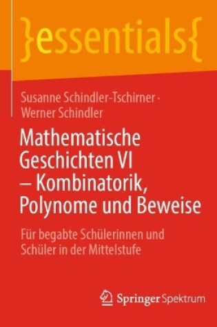 Cover of Mathematische Geschichten VI – Kombinatorik, Polynome und Beweise