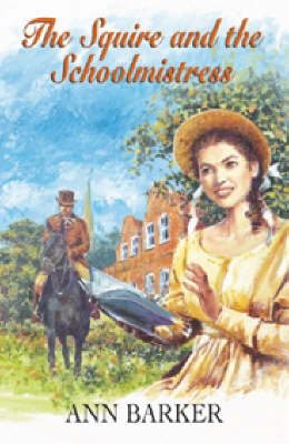 Book cover for The Squire and the Schoolmistress