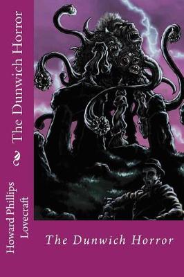 Book cover for The Dunwich Horror Howard Phillips Lovecraft