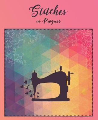 Book cover for Stitches in Progress