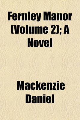 Book cover for Fernley Manor (Volume 2); A Novel