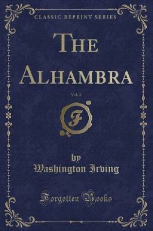 Cover of The Alhambra, Vol. 2 (Classic Reprint)