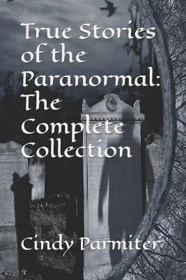 Book cover for True Stories of the Paranormal