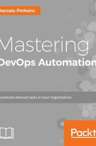 Cover of Mastering DevOps Automation