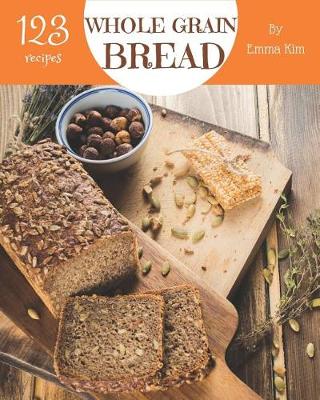 Cover of Whole Grain Bread 123