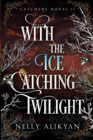 Cover of With the Ice Catching Twilight