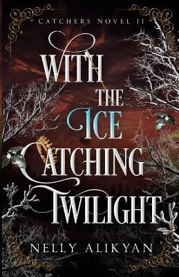Book cover for With the Ice Catching Twilight