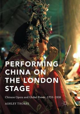 Book cover for Performing China on the London Stage