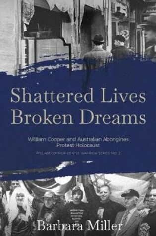 Cover of Shattered Lives Broken Dreams