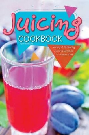 Cover of Juicing Cookbook