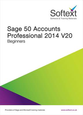 Book cover for Sage 50 Accounts Professional 2014 V20 Beginners