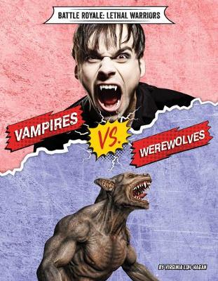Book cover for Vampires vs. Werewolves