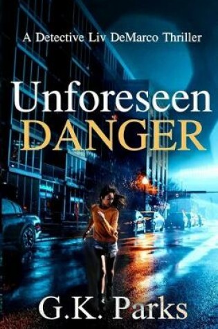 Cover of Unforeseen Danger