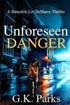 Book cover for Unforeseen Danger