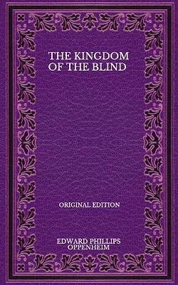Book cover for The Kingdom Of The Blind - Original Edition