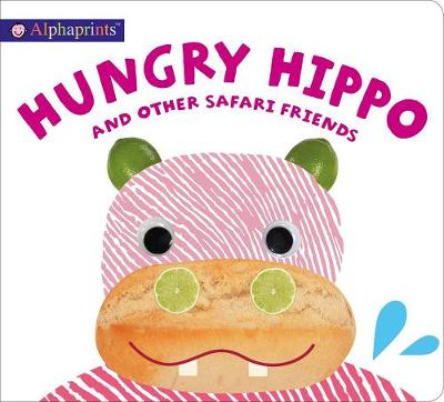 Book cover for Alphaprints: Hungry Hippo and Other Safari Animals