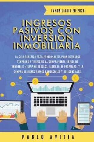 Cover of Ingresos Pasivos con Inversión Inmobiliaria En 2020