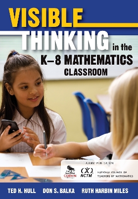 Book cover for Visible Thinking in the K-8 Mathematics Classroom