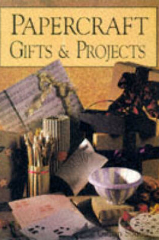 Cover of Papercraft Gifts and Projects