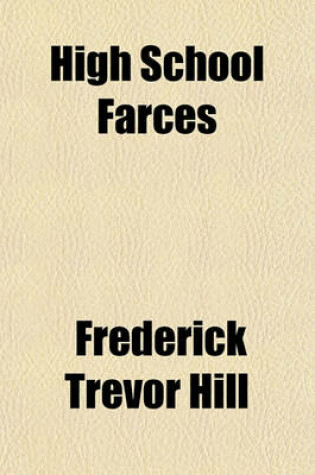 Cover of High School Farces